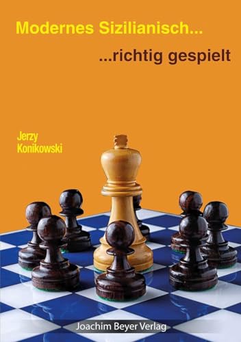 Modernes Sizilianisch - richtig gespielt