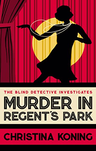 Murder in Regent's Park: The Thrilling Inter-War Mystery Series (Blind Detective)