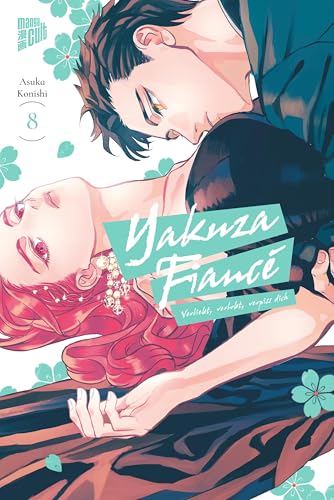 Yakuza Fiancé – Verliebt, verlobt, verpiss dich 8 von Manga Cult