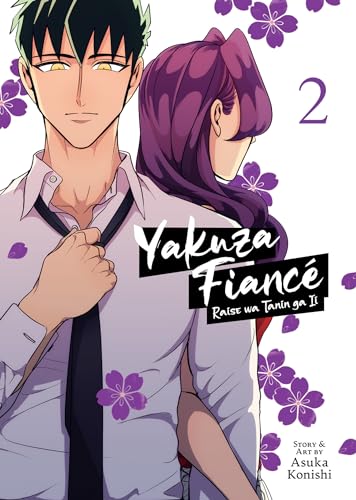 Yakuza Fiancé: Raise wa Tanin ga Ii Vol. 2: Yakuza Fiancé: Raise Wa Tanin Ga II von Seven Seas