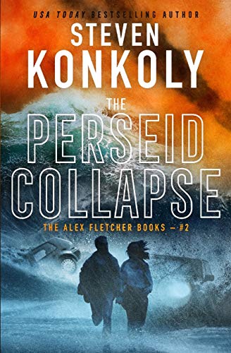 THE PERSEID COLLAPSE: A Modern Thriller (Alex Fletcher, Band 2)