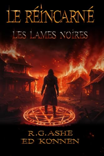 Le réincarné : Les lames noires Le réincarné : Les lames noires von Auto-édition