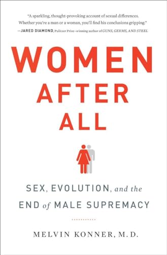 Women After All: Sex, Evolution, and the End of Male Supremacy von W W Norton Company