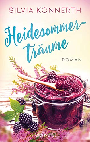 Heidesommerträume: Roman von Blanvalet