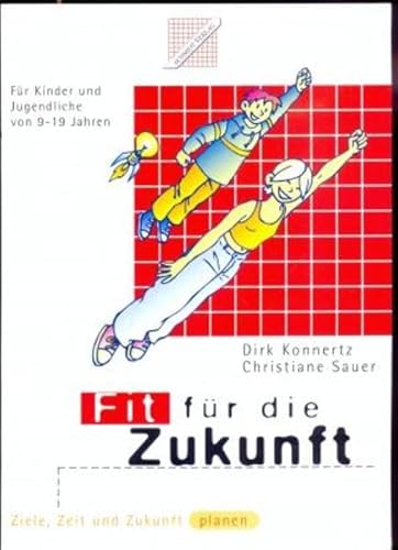 Fit für die Zukunft: Ziele, Zeit und Zukunft planen