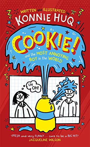 Cookie! (Book 1): Cookie and the Most Annoying Boy in the World (Cookie!, 1) von Piccadilly Press
