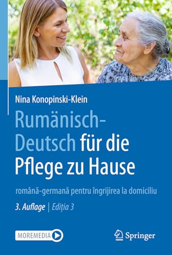 Rumänisch-Deutsch für die Pflege zu Hause: română-germană pentru îngrijirea la domiciliu von Springer