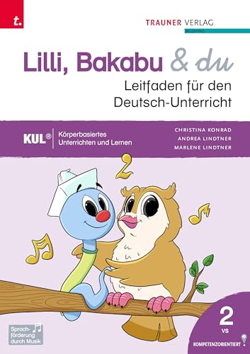 Lilli, Bakabu & du, Leitfaden für den Deutsch-Unterricht 2 VS von TRAUNER