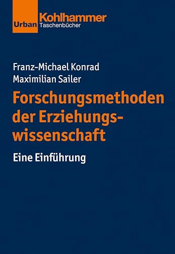 Forschungsmethoden der Erziehungswissenschaft: Eine Einführung (Urban-Taschenbücher, Band 716) von Kohlhammer