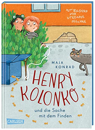 Henry Kolonko und die Sache mit dem Finden: Berührendes Kinderbuch ab 8 über Verlust, eine besondere Freundschaft und den Mut, Vertrauen zu sich selbst zu finden von Carlsen
