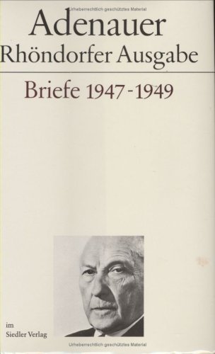 Rhöndorfer Ausgabe, Briefe 1947-1949: Bearb. v. Hans P. Mensing
