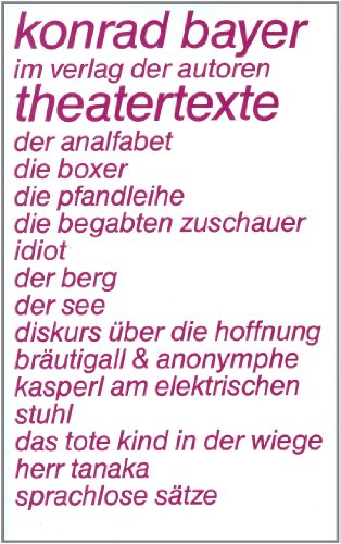 Theatertexte: Hrsg. v. Gerhard Rühm. (Theaterbibliothek)