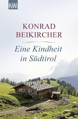Eine Kindheit in Südtirol von Kiepenheuer & Witsch GmbH