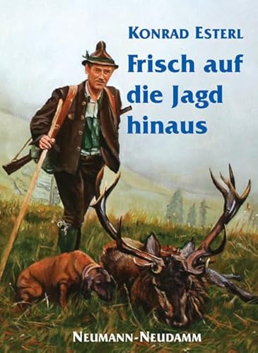 Frisch auf die Jagd hinaus