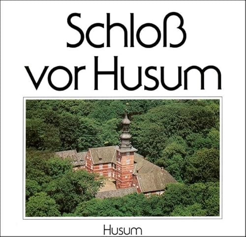 Schloß vor Husum von Husum Verlag