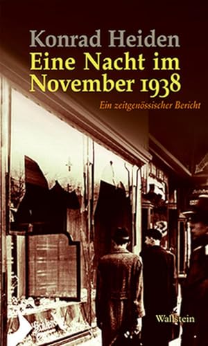 Eine Nacht im November 1938: Ein zeitgenössischer Bericht von Wallstein Verlag GmbH