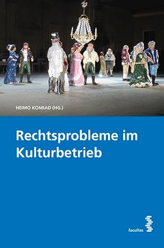 Rechtsprobleme im Kulturbetrieb