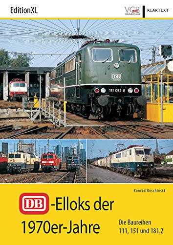 DB-Elloks der 1970er-Jahre: Die Baureihen 111, 151 und 181.2