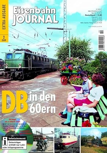 DB in den 60ern - mit Video-DVD - Eisenbahn Journal Extra 2-2009: Eisenbahn Journal Extra-Ausgabe 2/2009 DB in den 60ern - mit Video-DVD - Eisenbahn Journal Extra 2-2009: Eisenbahn Journal Extra-Ausgabe 2/2009 von Verlagsgruppe Bahn