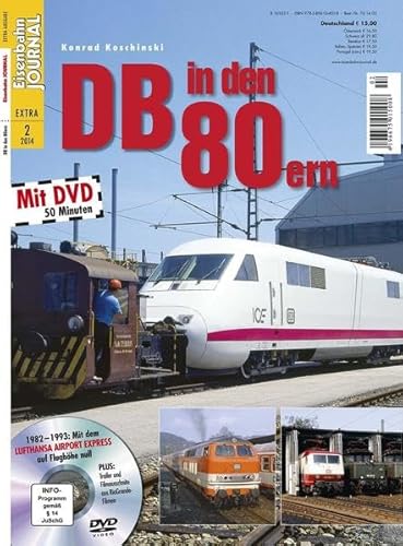 DB in den 80ern - mit Video-DVD - Eisenbahn Journal Extra-Ausgabe 2-2014