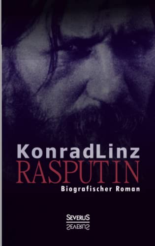 Rasputin. Biografischer Roman