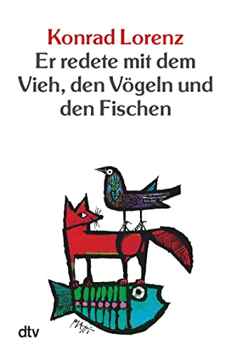 Er redete mit dem Vieh, den Vögeln und den Fischen (dtv bibliothek, Band 4) von dtv Verlagsgesellschaft