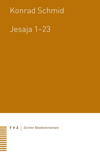 Jesaja 1-23 (Zürcher Bibelkommentare. Altes Testament) von Theologischer Verlag