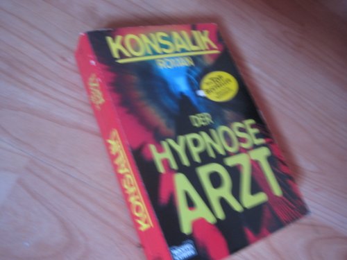 Der Hypnosearzt: Roman. (Allgemeine Reihe. Bastei Lübbe Taschenbücher)