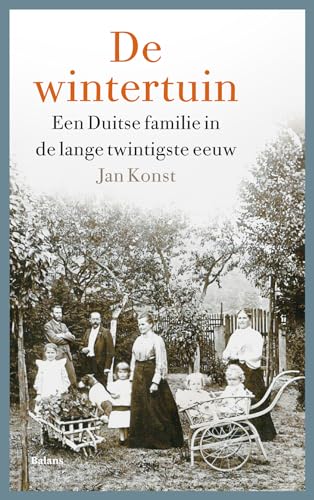 De wintertuin: een Duitse familie in de lange twintigste eeuw von Uitgeverij Balans