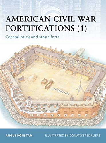 American Civil War Fortifications: Coastal Brick and Stone Forts (Fortress, Band 6)