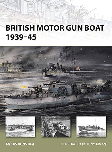 British Motor Gun Boat 1939-45 (New Vanguard, 166, Band 166) von Bloomsbury