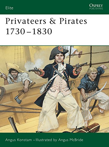 Privateers and Pirates 1730-1830 (Elite, 74)
