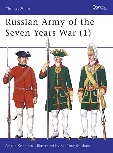 The Russian Army of the Seven Years War (Men-at-arms Series)