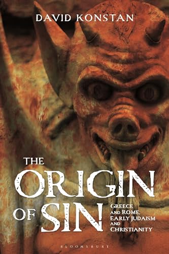 The Origin of Sin: Greece and Rome, Early Judaism and Christianity