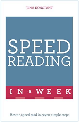 Speed Reading In A Week: How To Speed Read In Seven Simple Steps (Teach Yourself) von Teach Yourself
