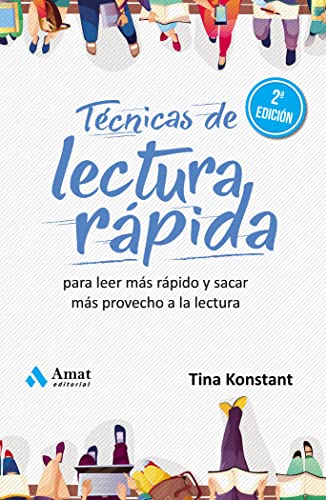 Técnicas de lectura rápida: Para leer más rápido y sacar más provecho a la lectura