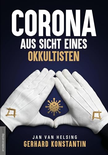 Corona aus Sicht eines Okkultisten von Amadeus-Verlag