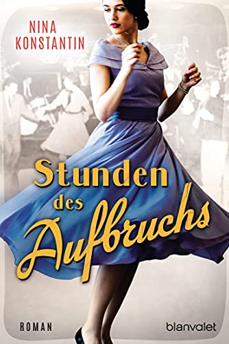 Stunden des Aufbruchs: Roman (Die Berlin-Saga, Band 1)