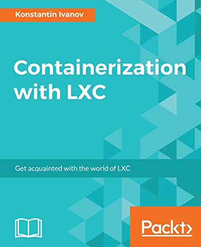 Containerization with LXC von Packt Publishing