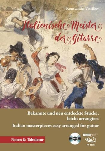 Italienische Meister der Gitarre: Bekannte und neu entdeckte Stücke, leicht arrangiert Italian masterpieces easy arranged for guitar von Fingerprint bei Acoustic Music