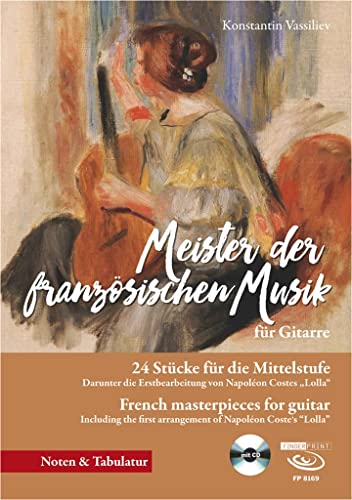 Meister der französischen Musik für Gitarre: 24 Stücke für die Mittelstufe