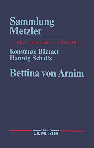 Bettina von Arnim (Sammlung Metzler)