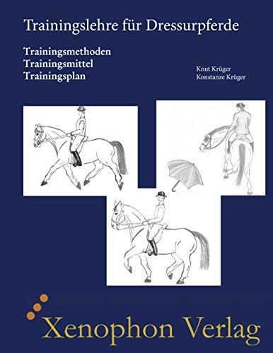 Trainingslehre für Dressurpferde von Xenophon Verlag