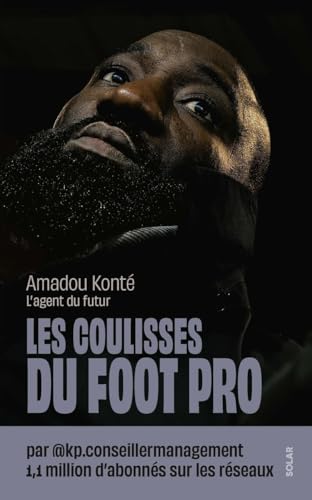 Les coulisses du foot pro: L'agent du futur von SOLAR
