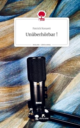 Unüberhörbar !. Life is a Story - story.one: DE von story.one publishing
