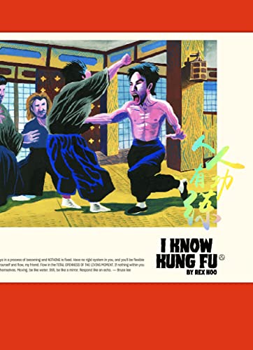 I KNOW KUNG FU: An Illustrated Tribute to Kung Fu Movies, Moves and Masters von Roli Books