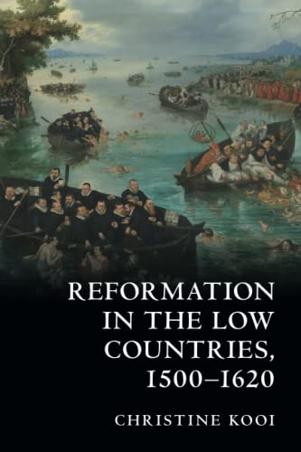 Reformation in the Low Countries, 1500-1620 von Cambridge University Press