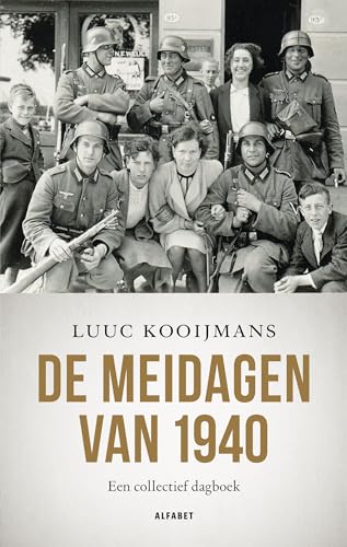 De meidagen van 1940: een collectief dagboek von Alfabet uitgevers