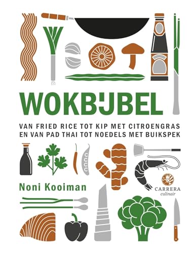 Wokbijbel: van fried rice tot kip met citroengras en van pad thai tot noedels met buikspek (Kookbijbels)