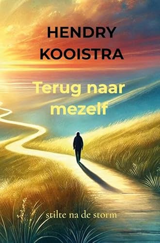 Terug naar mezelf: stilte na de storm von Uitgeverij Heijink